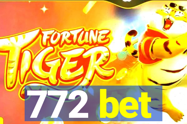 772 bet